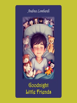 cover image of Goodnight Little Friends